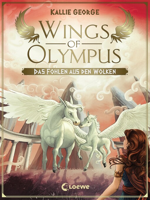 Title details for Wings of Olympus (Band 2)--Das Fohlen aus den Wolken by Kallie George - Available